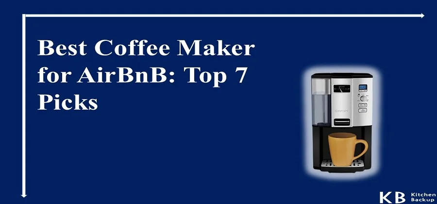 Best Coffee Maker for AirBnB