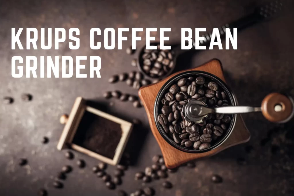 Krups Coffee Bean Grinder Header